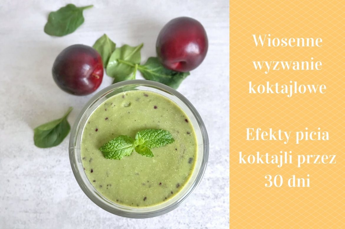 Moje efekty picia koktajli przez 30 dni + opinie i efekty uczestniczek wyzwania koktajlowego
